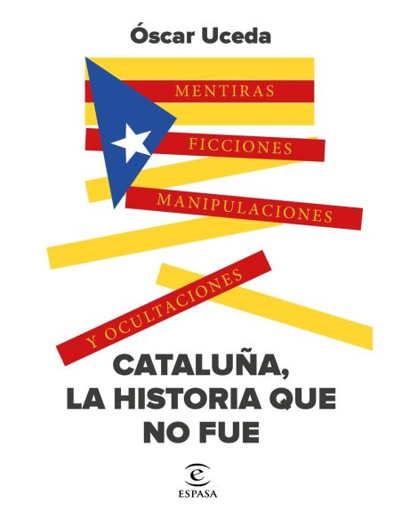 Cataluña, La Historia Que No Fue