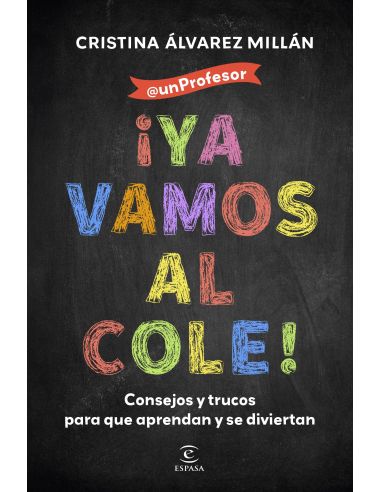 ¡Ya Vamos Al Cole!
