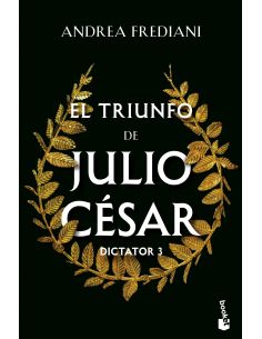 El Triunfo De Julio César (Serie Dictator, 3)