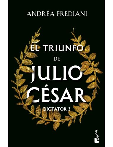 El Triunfo De Julio César (Serie Dictator, 3)
