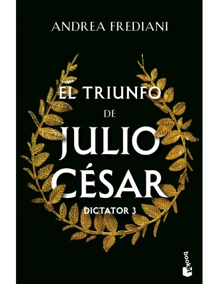 El Triunfo De Julio César (Serie Dictator, 3)