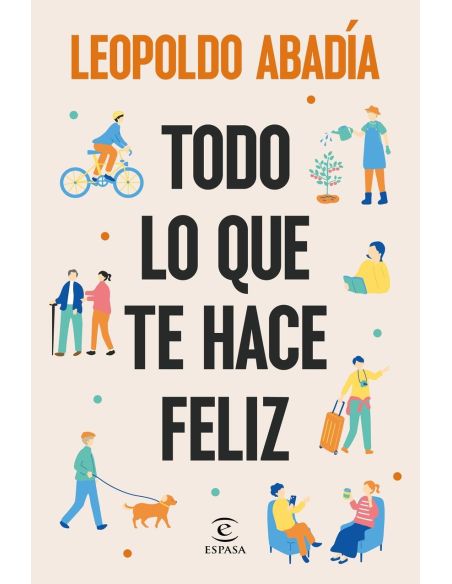 Todo Lo Que Te Hace Feliz