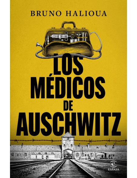 Medicos De Auschwitz:La Historia De Los Ejecutores Solucion