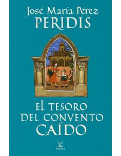 El Tesoro Del Convento Caído