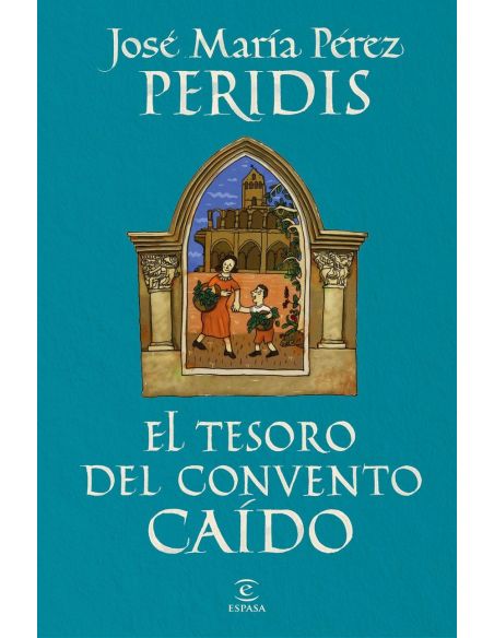 El Tesoro Del Convento Caído