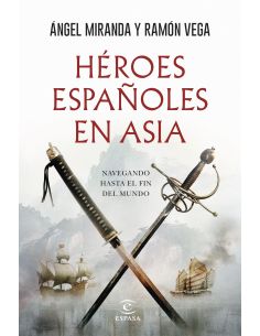 Héroes Españoles En Asia