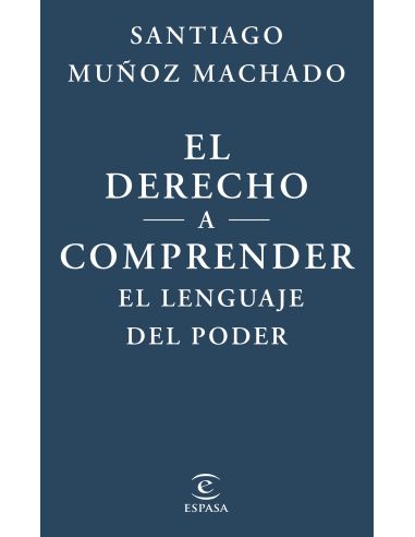 El Derecho A Comprender El Lenguaje Del Poder