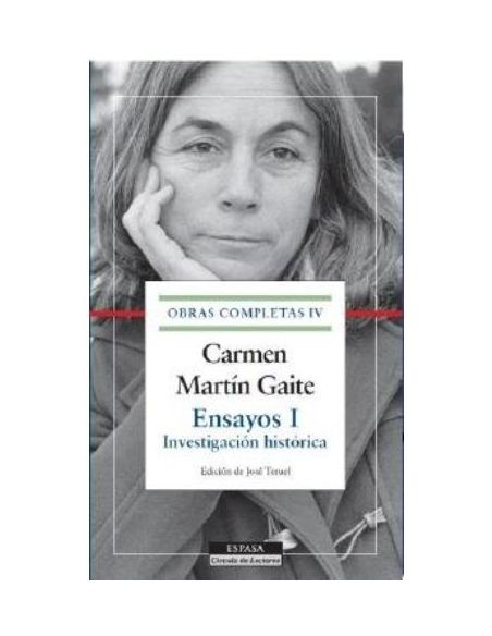 Ensayos I.Obras Ccompletas C.Martin Gaite,Iv