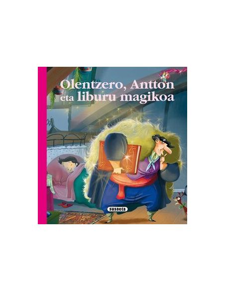 Olentzero, Antton Eta Liburua Magikoa