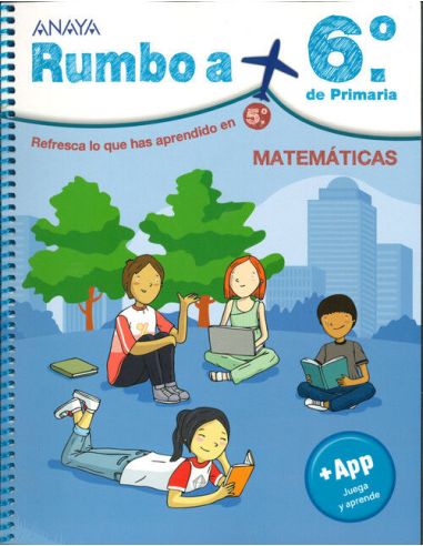 Rumbo A... 6º. Matemáticas