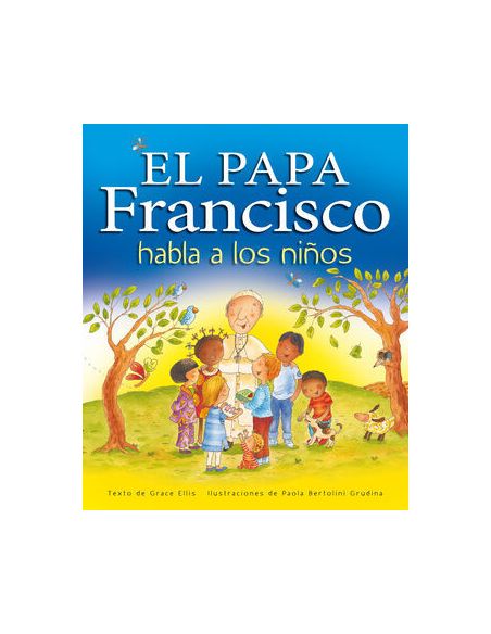 El Papa Francisco Habla A Los Niños