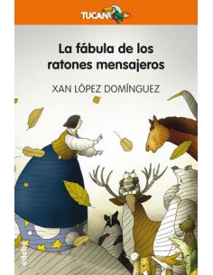La Fábula De Los Ratones Mensajeros