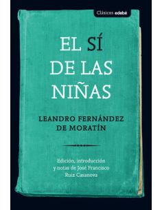 El Sí De Las Niñas