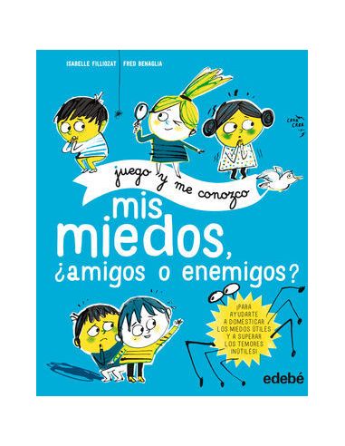 Mis Miedos, ¿Amigos O Enemigos?