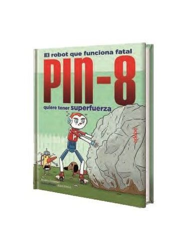 Pin-8 Quiere Tener Superfuerza