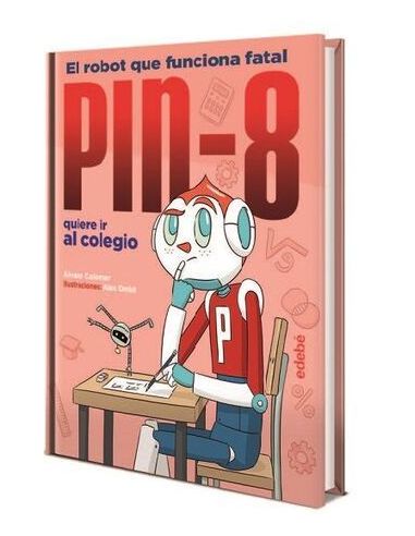 Pin-8 Quiere Ir Al Colegio