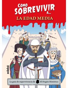 Cómo Sobrevivir A La Edad Media