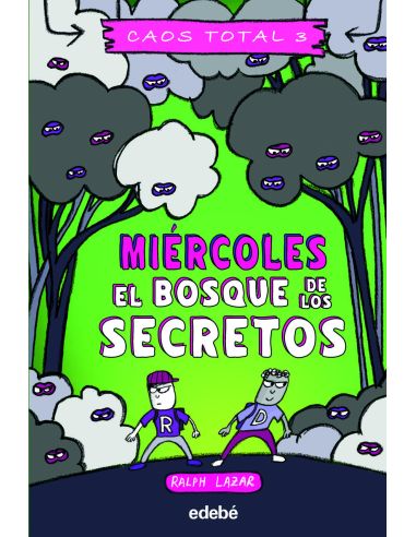 Miércoles: El Bosque De Los Secretos