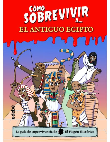 Cómo Sobrevivir A El Antiguo Egipto