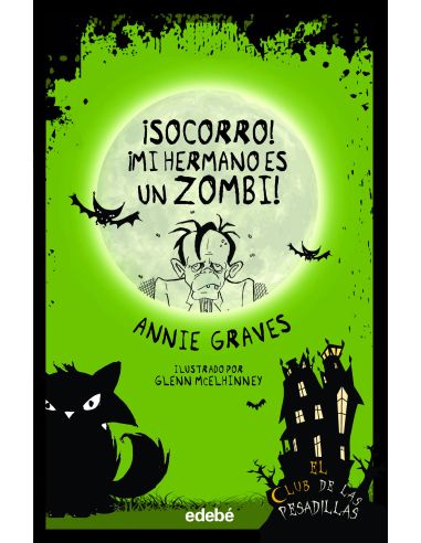 ¡Socorro! ¡Mi Hermano Es Un Zombi!