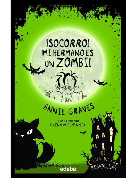 ¡Socorro! ¡Mi Hermano Es Un Zombi!