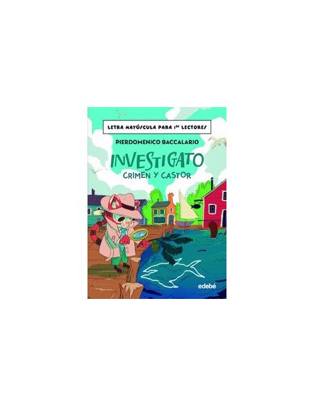 Investigato. Crimen Y Castor