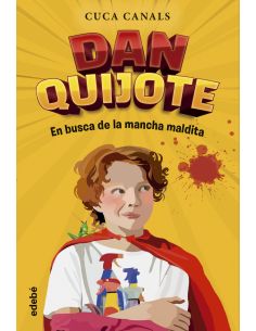 Dan Quijote. En Busca De La Mancha Maldita