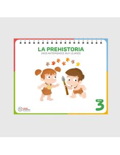 La Prehistoria (Unos Antepasados Muy Lejanos)