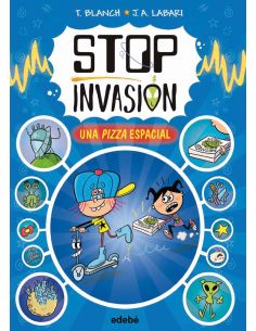 Stop Invasión. Una Pizza Espacial
