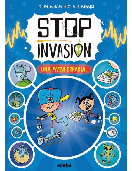 Stop Invasión. Una Pizza Espacial