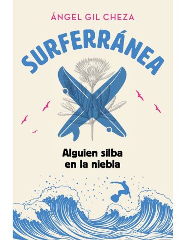 Surferránea 2. Alguien Silba En La Niebla|Libreriasalesiana
