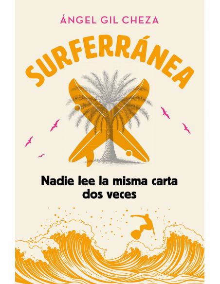Surferránea 3. Nadie Lee La Misma Carta Dos Veces|Libreriasalesiana