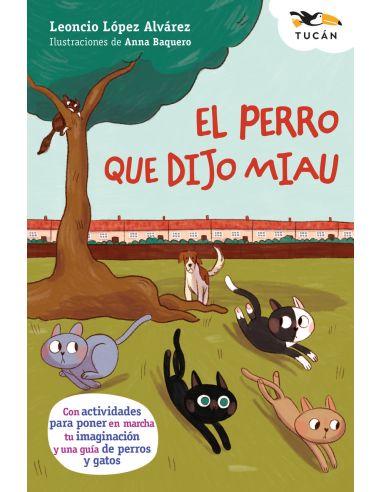 El Perro Que Dijo Miau