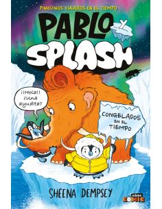 Pablo Y Splash. Congelados En El Tiempo
