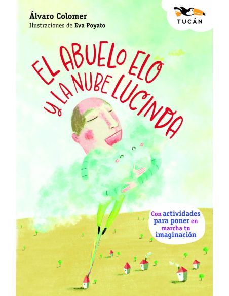 El Abuelo Elo Y La Nube Lucinda