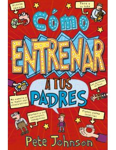 Cómo Entrenar A Tus Padres