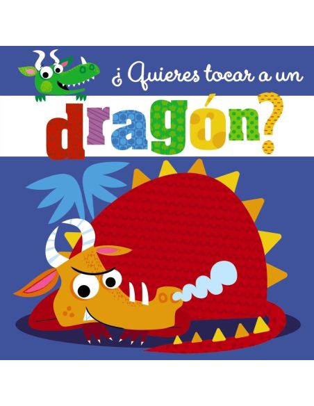 ¿Quieres Tocar A Un Dragón?