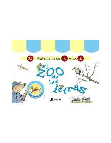 El Zoo De Las Letras (32 Cuentos De La A A La Z)