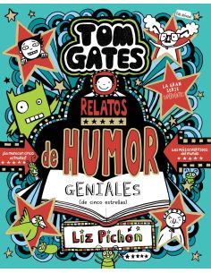 Tom Gates, 21. Relatos De Humor Geniales (De Cinco Estrellas)