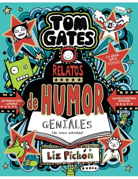 Tom Gates, 21. Relatos De Humor Geniales (De Cinco Estrellas)