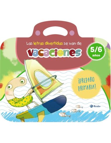 Las Letras Divertidas Se Van De Vacaciones. 5-6 Años