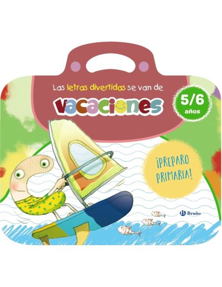Las Letras Divertidas Se Van De Vacaciones. 5-6 Años