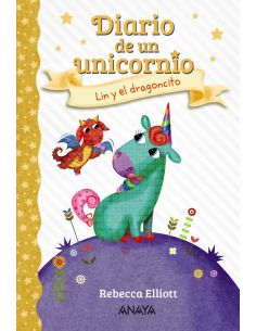 Diario De Un Unicornio 2. Lin Y El Dragoncito