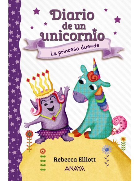 Diario De Un Unicornio 4. La Princesa Duende