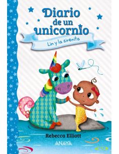 Diario De Un Unicornio 5. Lin Y La Sirenita