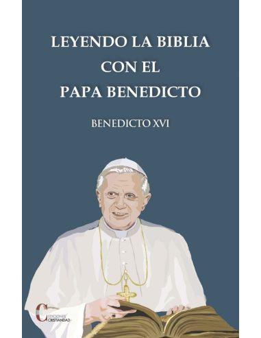 Leyendo La Biblia Con El Papa Benedicto Xvi