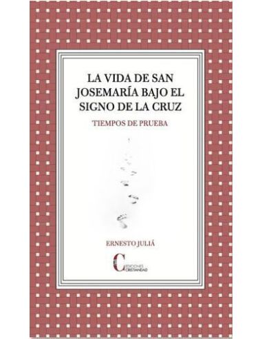 La Vida De San Josemaria Bajo El Signo De La Cruz|Libreriasalesiana