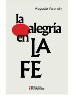 La Alegría En La Fe