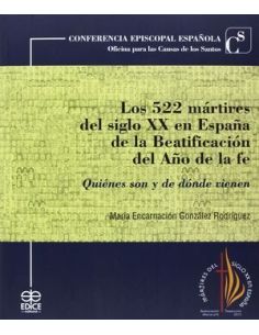 Los 522 Mártires Del Siglo Xx En España De La Beatificación Del Año De La Fe