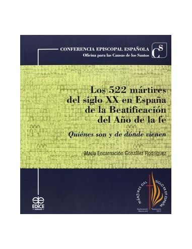 Los 522 Mártires Del Siglo Xx En España De La Beatificación Del Año De La Fe